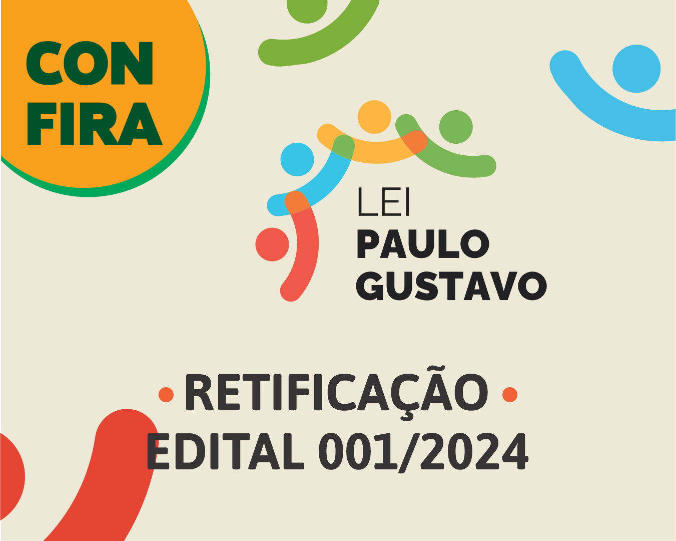RETIFICAÇÃO 1 – Resultado final Edital 001/2024 Lei Paulo Gustavo