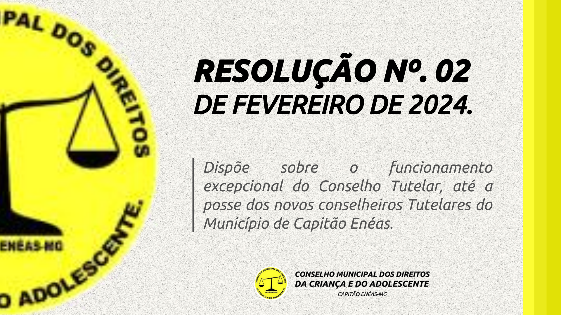 RESOLUÇÃO Nº. 02 DE FEVEREIRO DE 2024 – Conselho Municipal dos Direitos da Criança e do Adolescente de Capitão Enéas.
