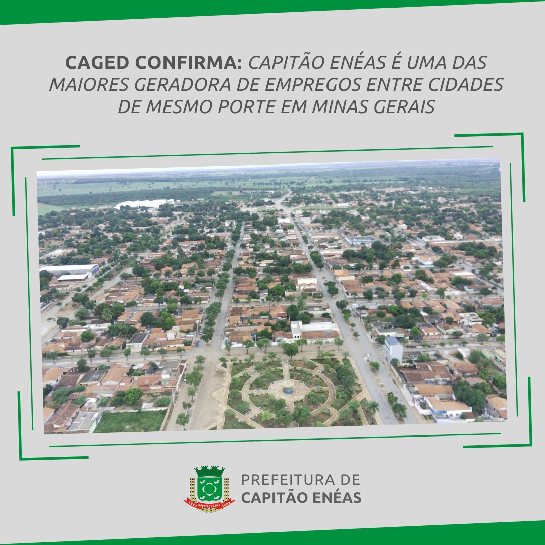 Caged confirma: Capitão Enéas é uma das maiores geradora de empregos entre cidades de mesmo porte em MG